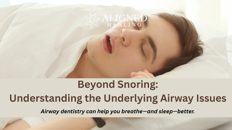 Snoring and Airway Issues