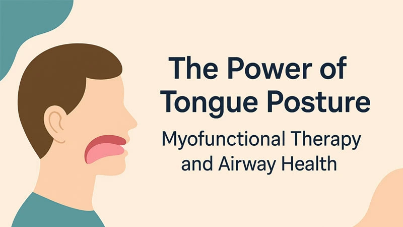 Tongue posture Myofunctional Therapy